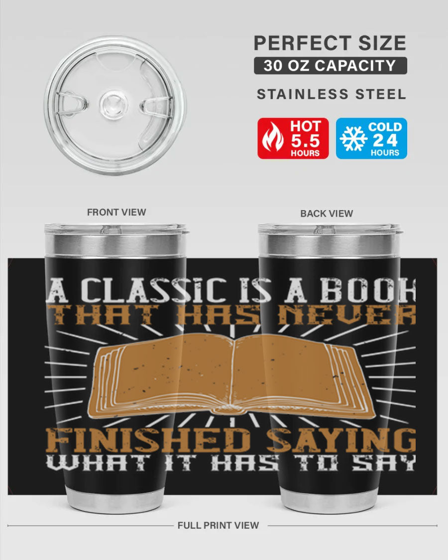A stylish double wall vacuum stainless steel tumbler featuring a classic book quote, perfect for hot and cold beverages.