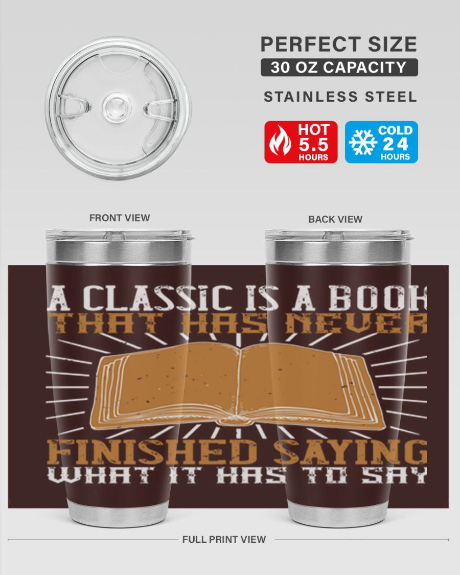 A stylish double wall vacuum stainless steel tumbler featuring a classic book quote, perfect for hot and cold beverages.