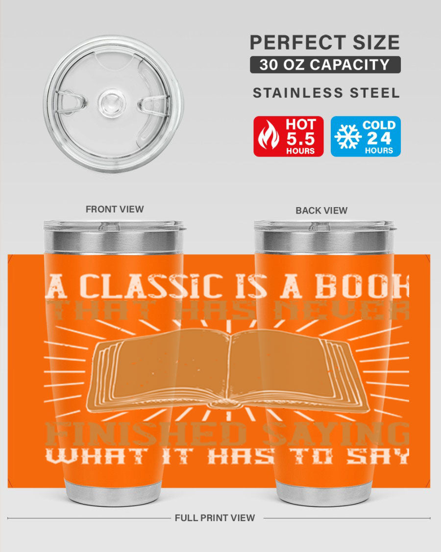 A stylish double wall vacuum stainless steel tumbler featuring a classic book quote, perfect for hot and cold beverages.