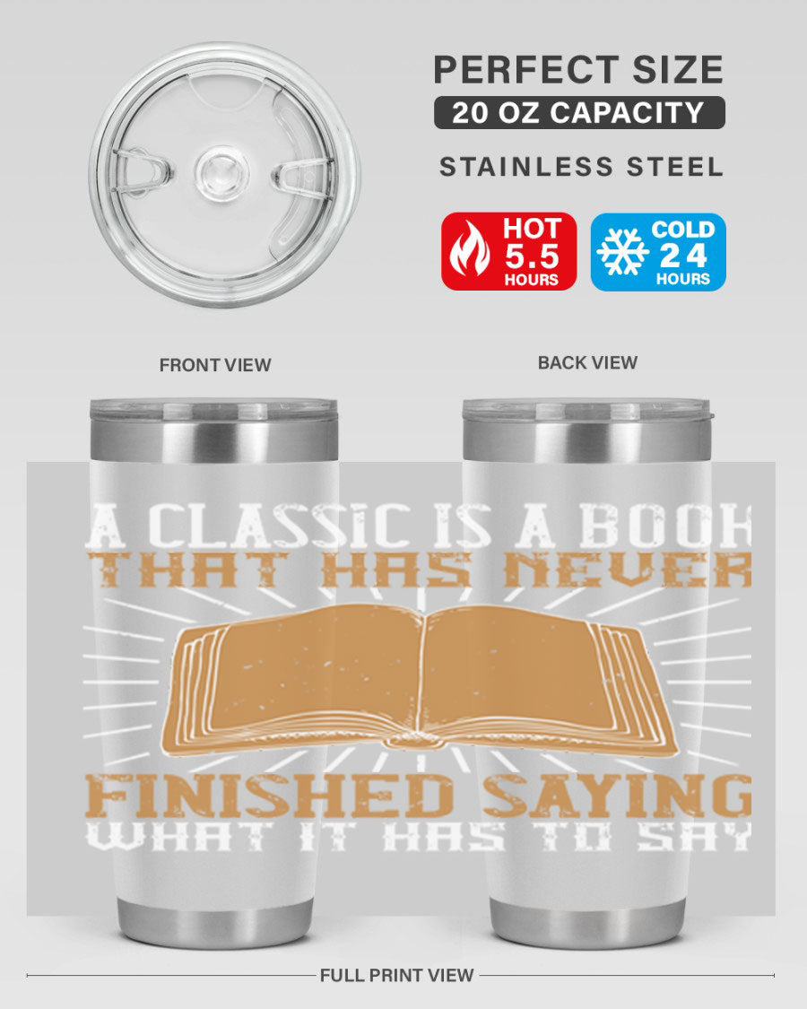 A stylish double wall vacuum stainless steel tumbler featuring a classic book quote, perfect for hot and cold beverages.
