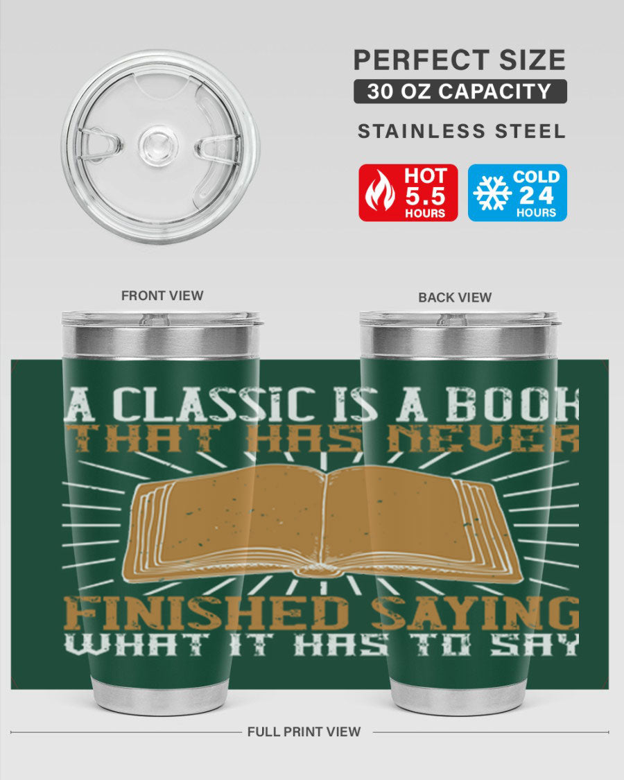 A stylish double wall vacuum stainless steel tumbler featuring a classic book quote, perfect for hot and cold beverages.
