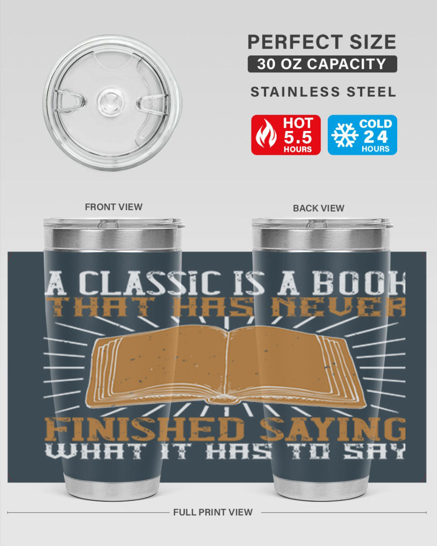 A stylish double wall vacuum stainless steel tumbler featuring a classic book quote, perfect for hot and cold beverages.