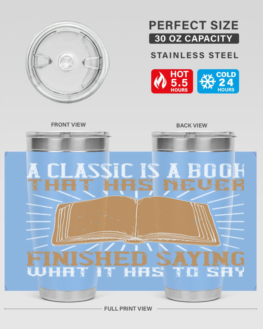 A stylish double wall vacuum stainless steel tumbler featuring a classic book quote, perfect for hot and cold beverages.