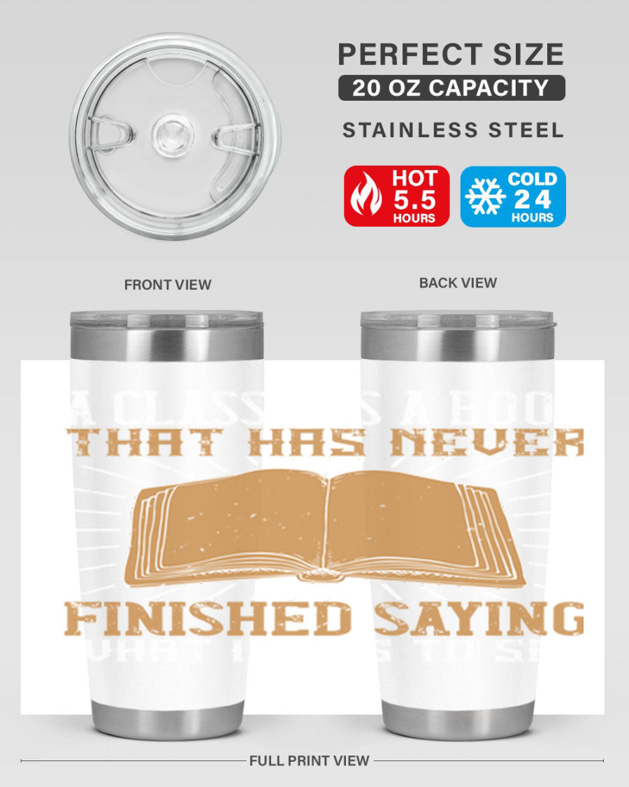 A stylish double wall vacuum stainless steel tumbler featuring a classic book quote, perfect for hot and cold beverages.
