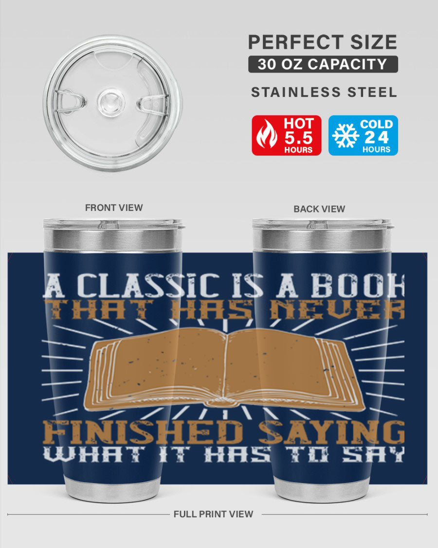 A stylish double wall vacuum stainless steel tumbler featuring a classic book quote, perfect for hot and cold beverages.
