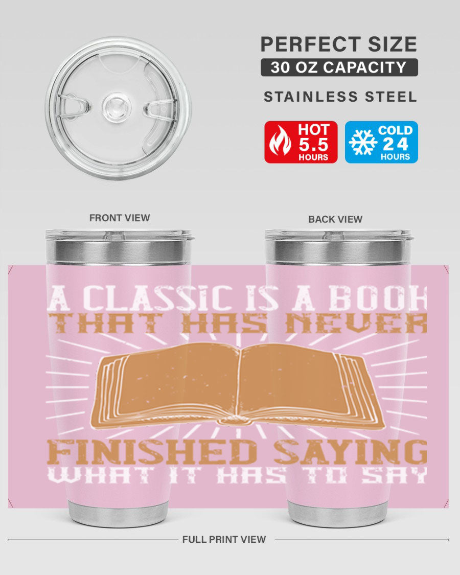 A stylish double wall vacuum stainless steel tumbler featuring a classic book quote, perfect for hot and cold beverages.