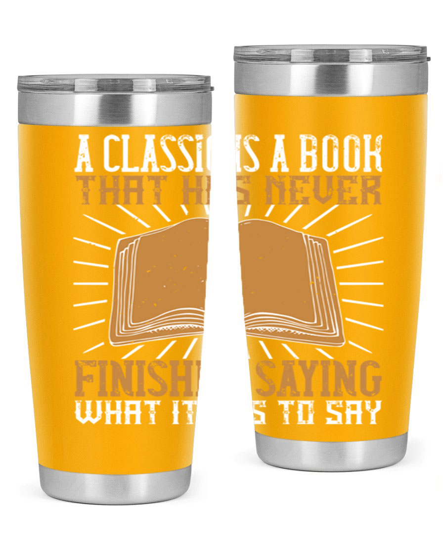 A stylish double wall vacuum stainless steel tumbler featuring a classic book quote, perfect for hot and cold beverages.