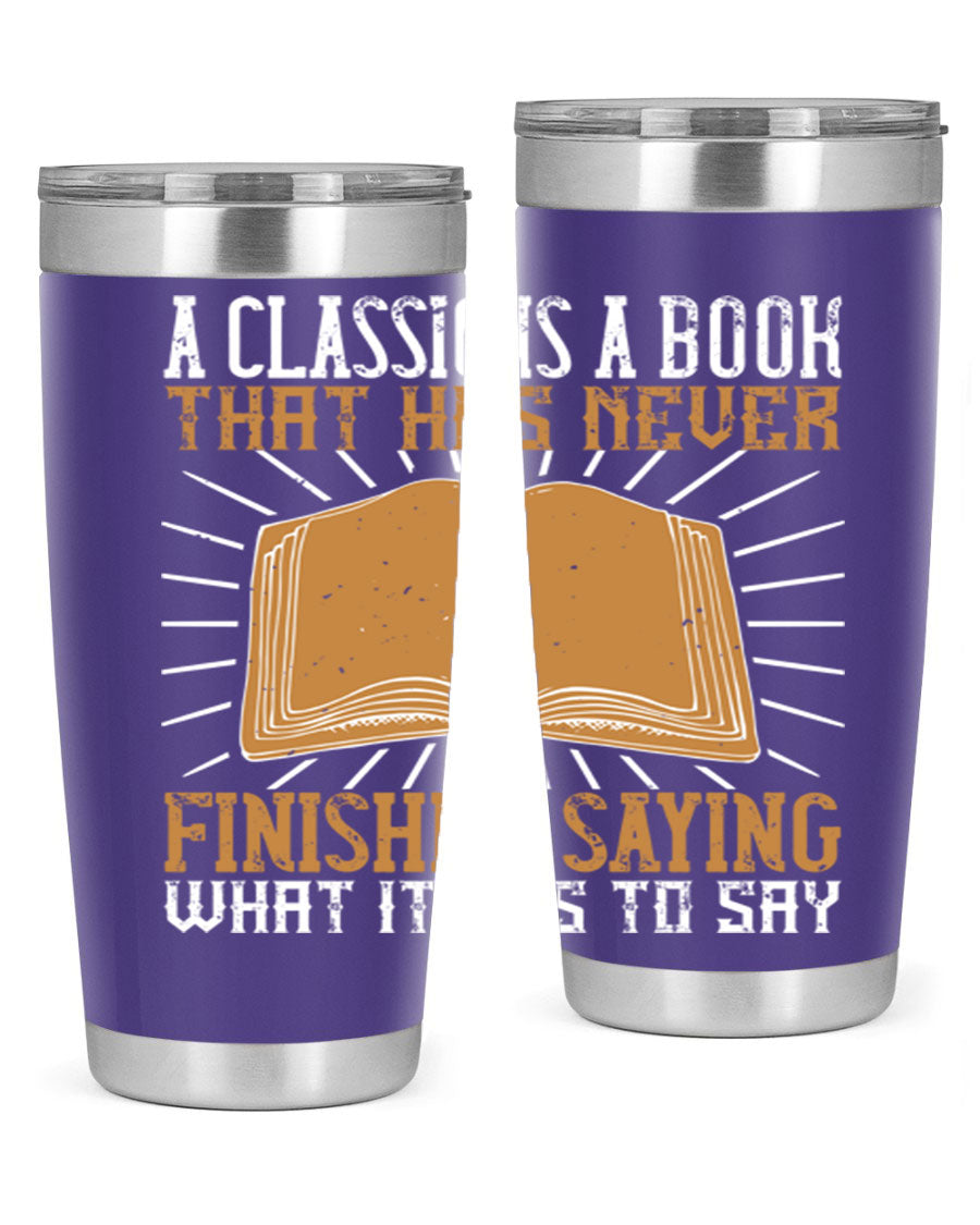 A stylish double wall vacuum stainless steel tumbler featuring a classic book quote, perfect for hot and cold beverages.