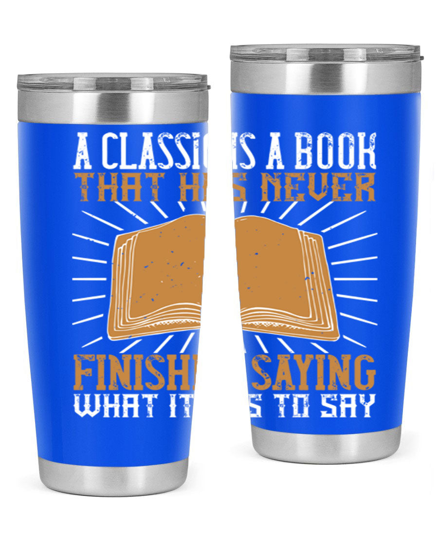 A stylish double wall vacuum stainless steel tumbler featuring a classic book quote, perfect for hot and cold beverages.