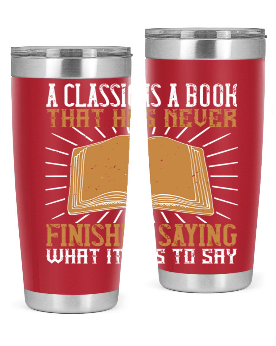 A stylish double wall vacuum stainless steel tumbler featuring a classic book quote, perfect for hot and cold beverages.