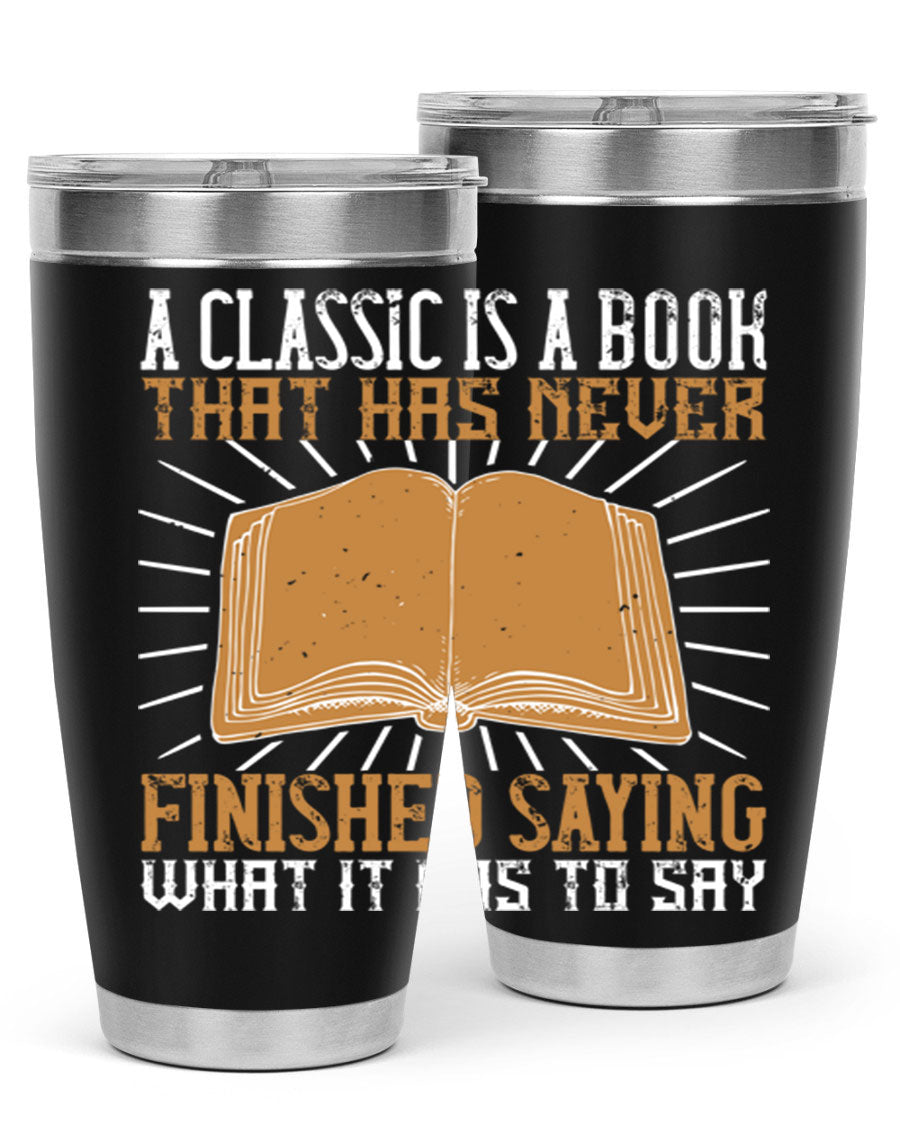 A stylish double wall vacuum stainless steel tumbler featuring a classic book quote, perfect for hot and cold beverages.