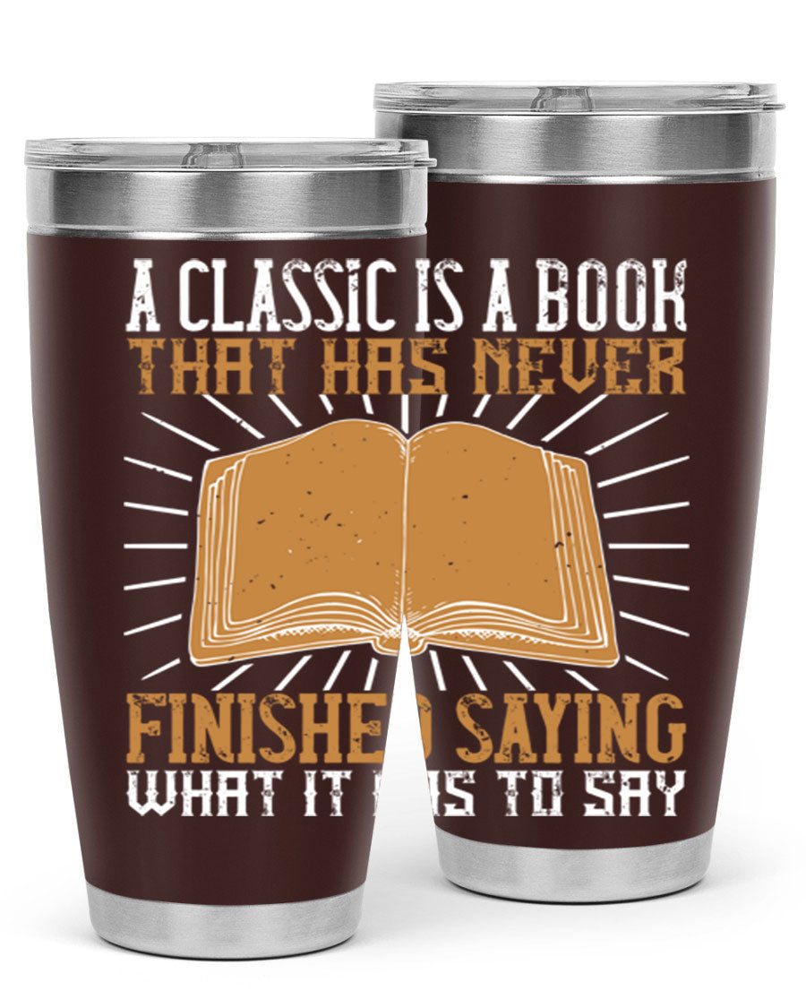 A stylish double wall vacuum stainless steel tumbler featuring a classic book quote, perfect for hot and cold beverages.