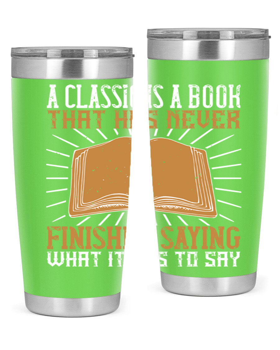 A stylish double wall vacuum stainless steel tumbler featuring a classic book quote, perfect for hot and cold beverages.