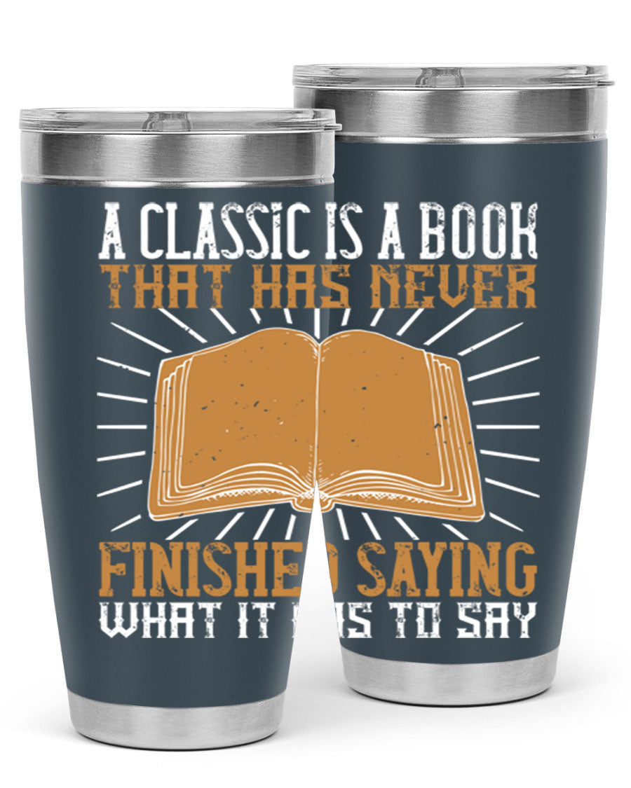 A stylish double wall vacuum stainless steel tumbler featuring a classic book quote, perfect for hot and cold beverages.
