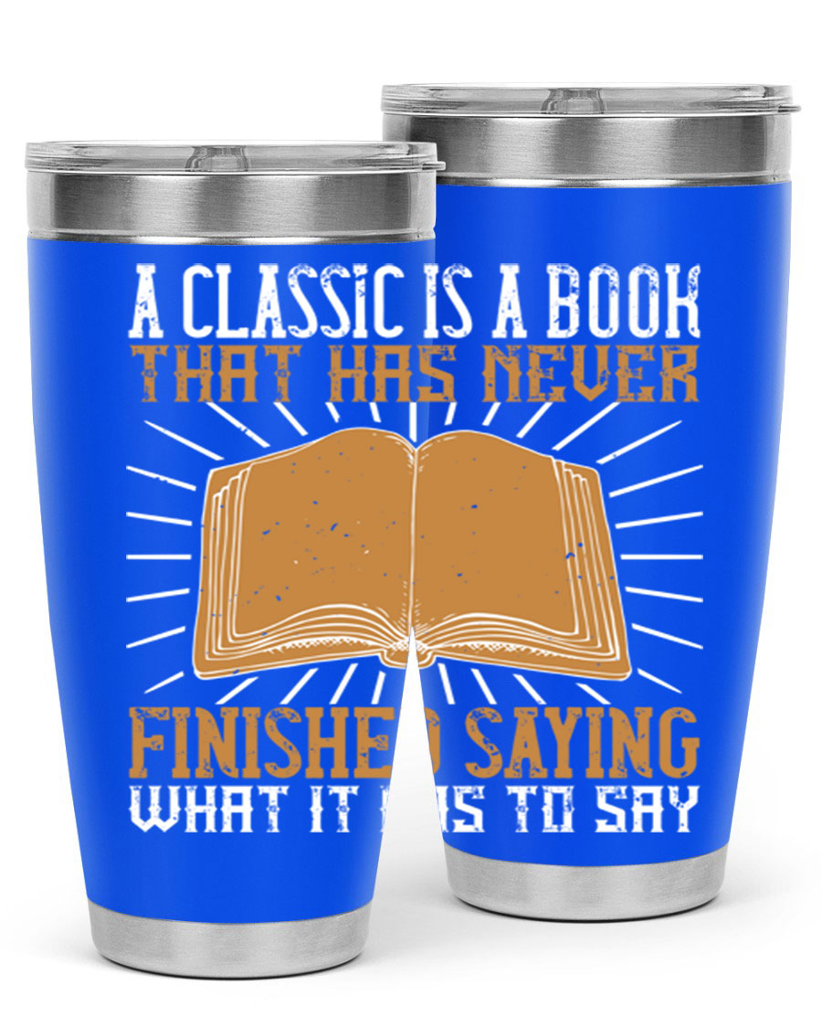 A stylish double wall vacuum stainless steel tumbler featuring a classic book quote, perfect for hot and cold beverages.