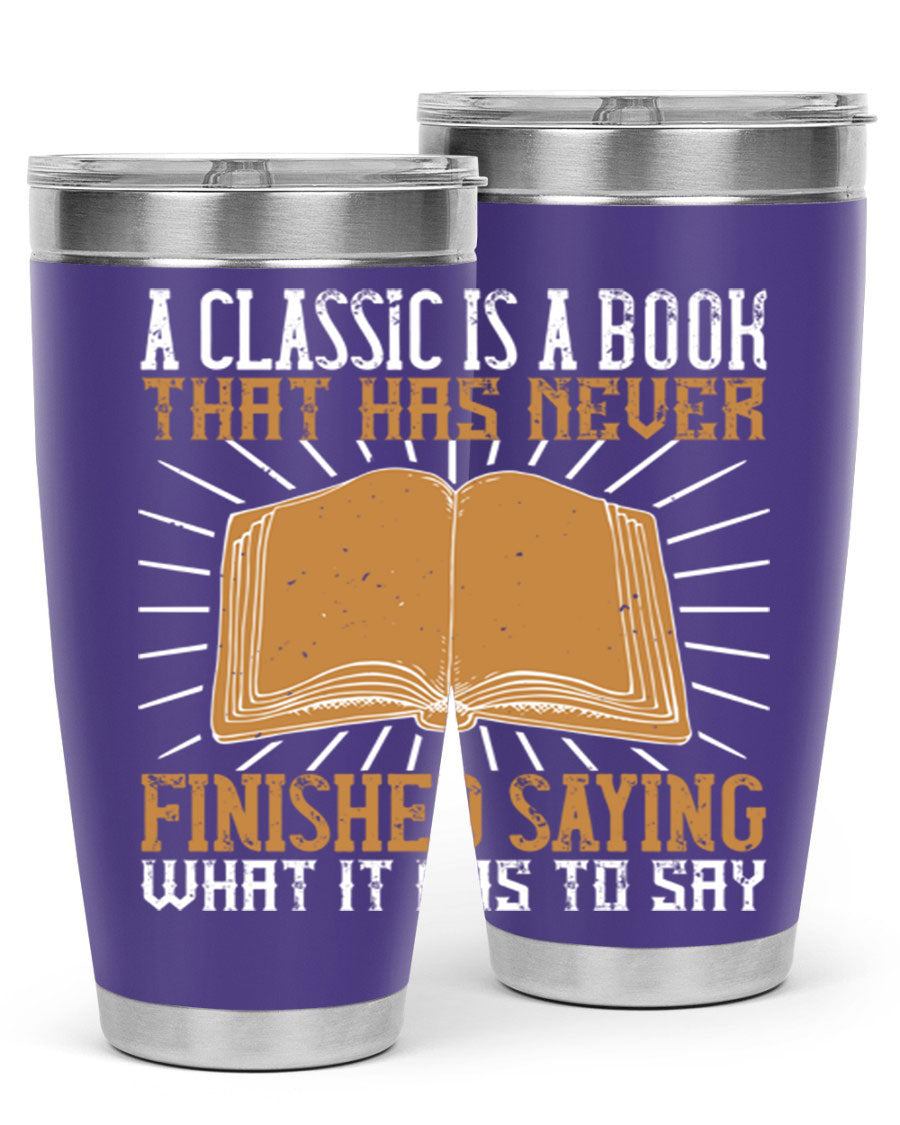 A stylish double wall vacuum stainless steel tumbler featuring a classic book quote, perfect for hot and cold beverages.