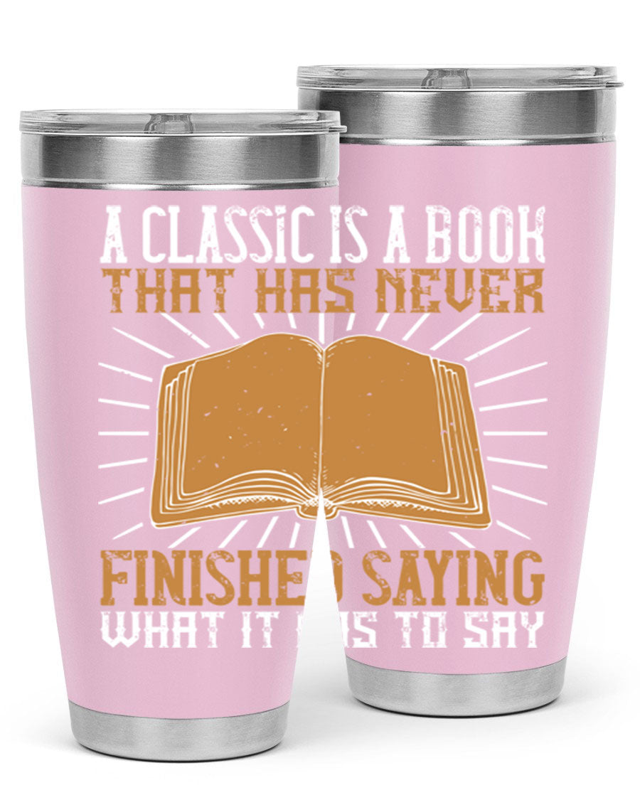 A stylish double wall vacuum stainless steel tumbler featuring a classic book quote, perfect for hot and cold beverages.