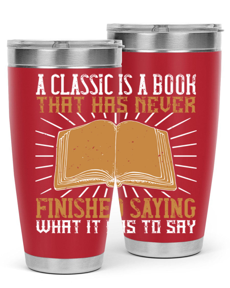 A stylish double wall vacuum stainless steel tumbler featuring a classic book quote, perfect for hot and cold beverages.