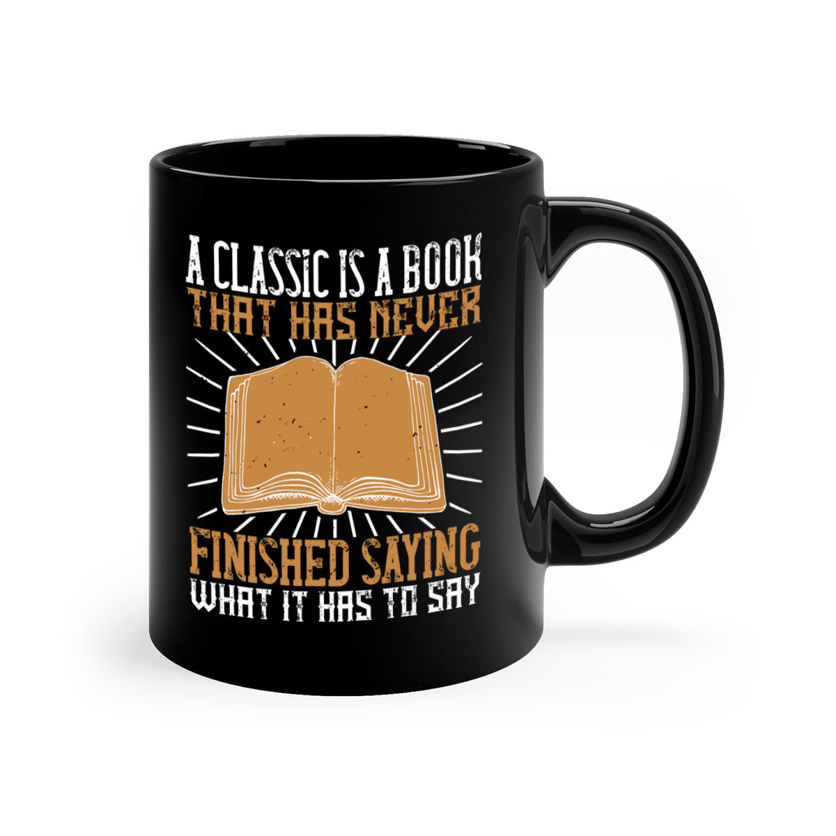 A two-tone ceramic mug featuring a colored handle and interior, showcasing the phrase 'A Classic is a Book That Has Never Finished Saying What It Has to Say'.