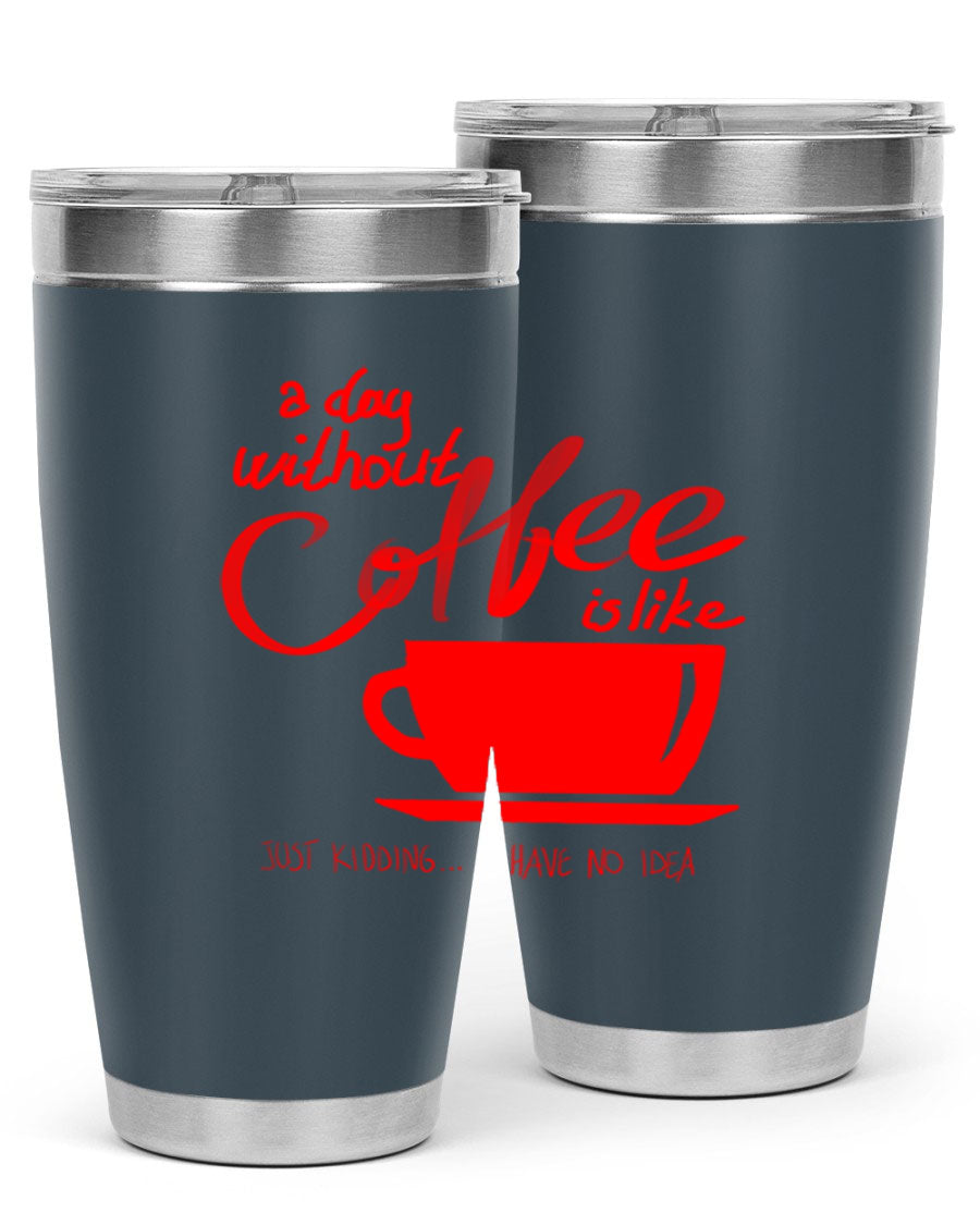 A Day Without a Coffee 259# Tumbler in stainless steel with a sleek design, showcasing its double wall vacuum insulation and drink-thru lid.