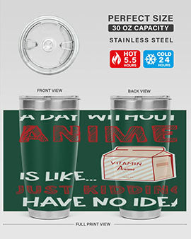 A Day Without Anime Is Anime 186# Tumbler featuring double wall vacuum stainless steel design with a vibrant anime-themed print.