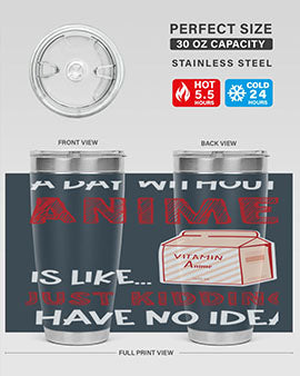 A Day Without Anime Is Anime 186# Tumbler featuring double wall vacuum stainless steel design with a vibrant anime-themed print.