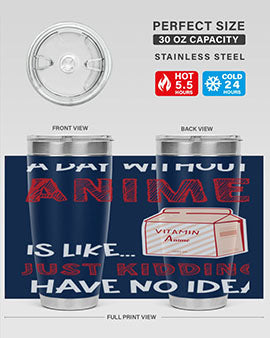 A Day Without Anime Is Anime 186# Tumbler featuring double wall vacuum stainless steel design with a vibrant anime-themed print.