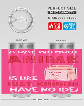 A Day Without Anime Is Anime 186# Tumbler featuring double wall vacuum stainless steel design with a vibrant anime-themed print.