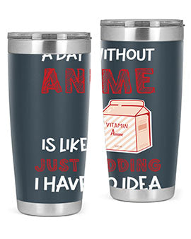 A Day Without Anime Is Anime 186# Tumbler featuring double wall vacuum stainless steel design with a vibrant anime-themed print.