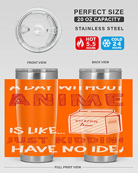 A Day Without Anime Is Anime 186# Tumbler featuring double wall vacuum stainless steel design with a vibrant anime-themed print.