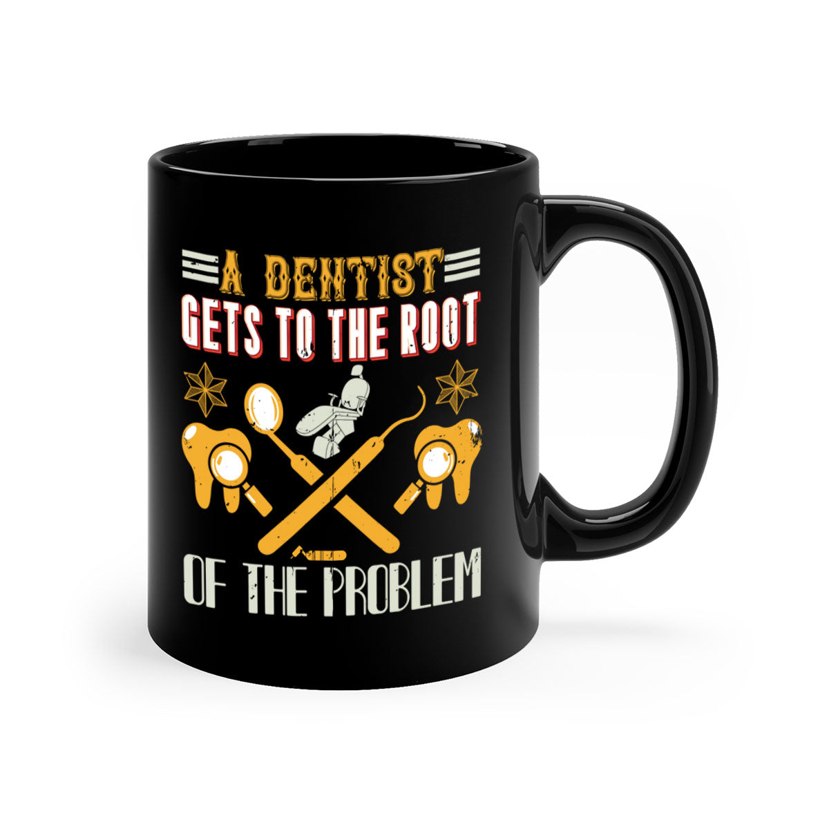 A dentist gets to the root Style 39# Mug featuring a glossy finish, colored handle, and interior, available in multiple colors.