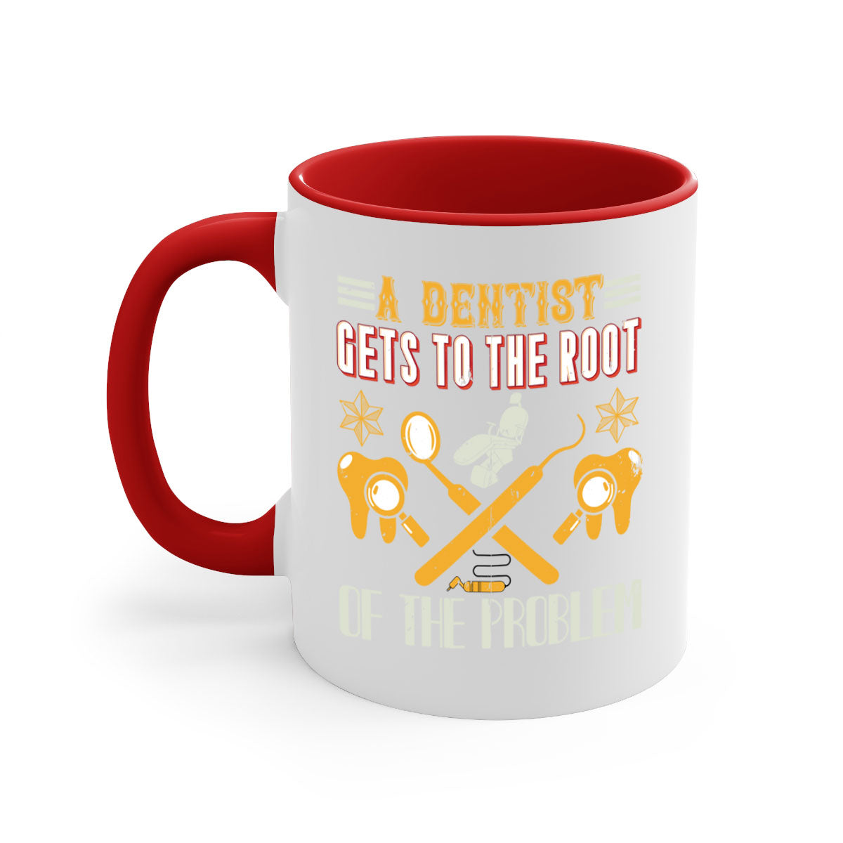 A dentist gets to the root Style 39# Mug featuring a glossy finish, colored handle, and interior, available in multiple colors.