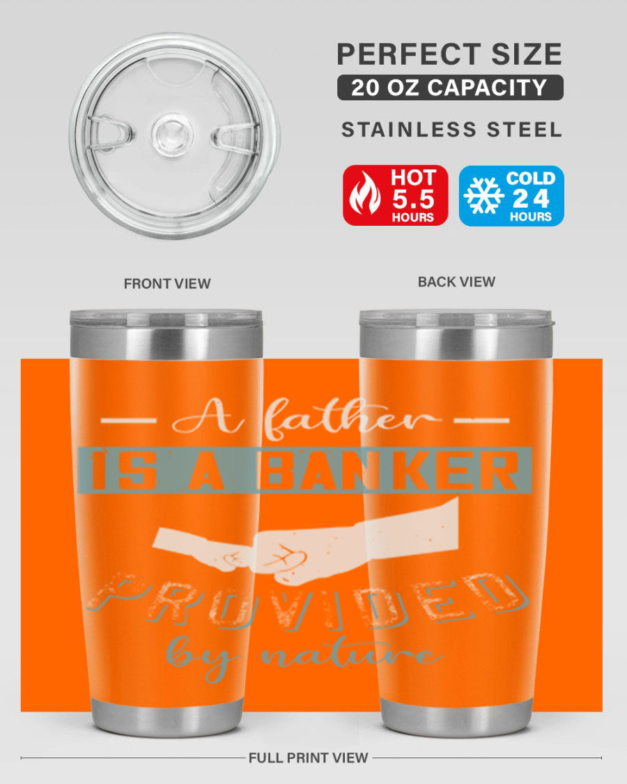 A stylish 20oz and 30oz stainless steel tumbler with 'A Father is a Banker' printed design, perfect for Father's Day gifts.