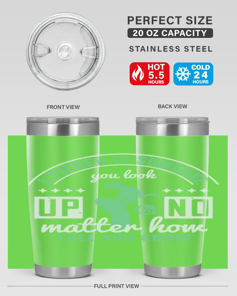 A stylish 20oz and 30oz stainless steel tumbler with the phrase 'A Father is Someone' printed on it, designed for hot and cold beverages.