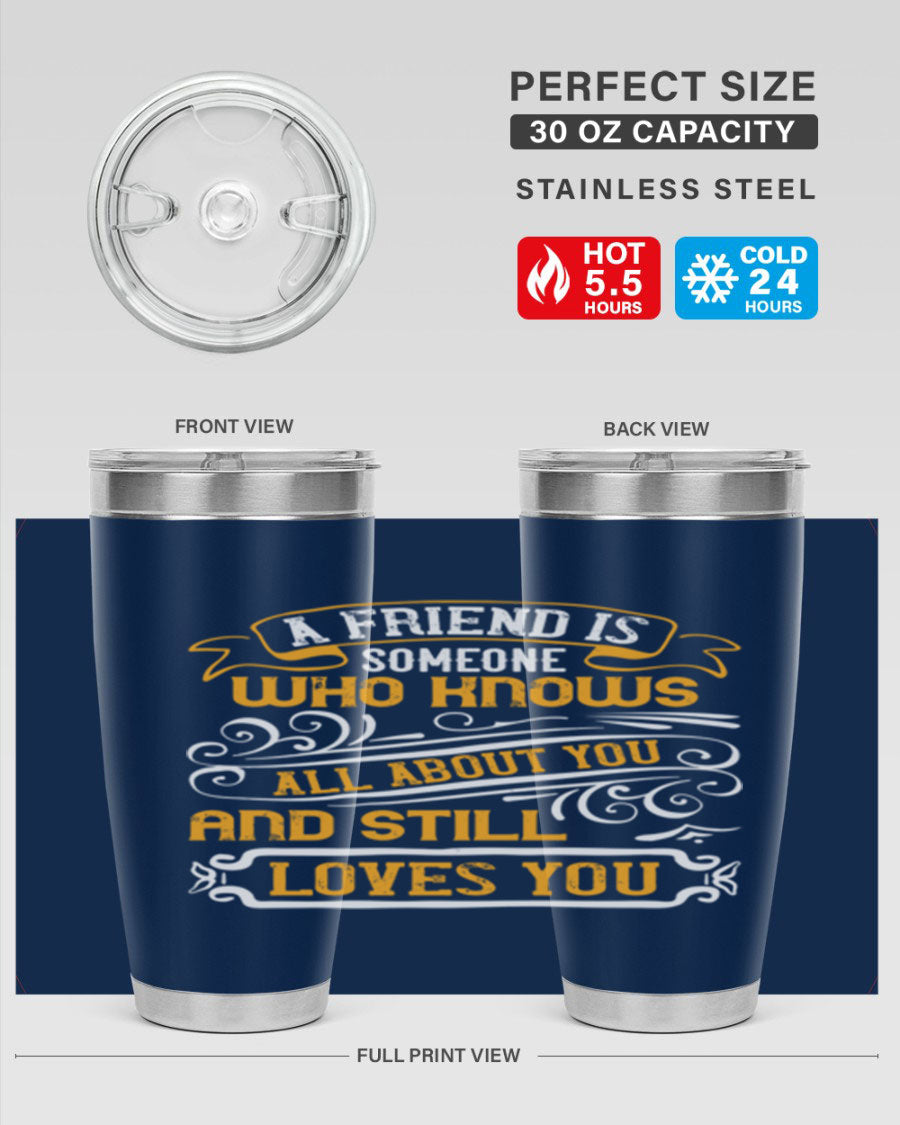 Stylish 20oz stainless steel tumbler with a heartfelt friendship quote, featuring a double wall vacuum design and a drink-thru lid.