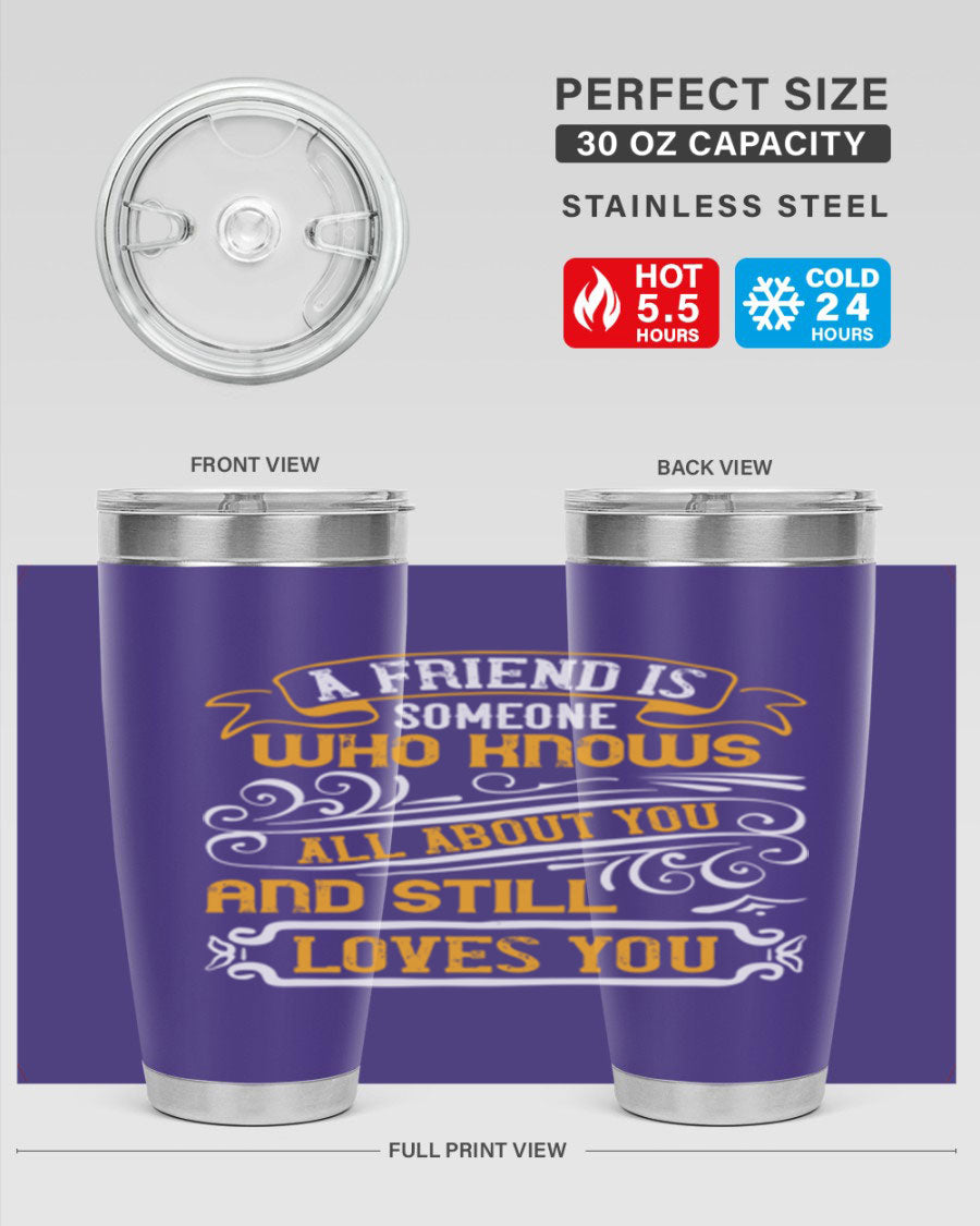 Stylish 20oz stainless steel tumbler with a heartfelt friendship quote, featuring a double wall vacuum design and a drink-thru lid.