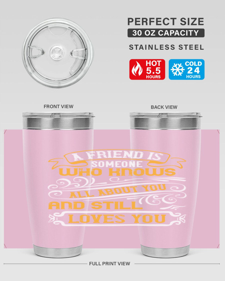 Stylish 20oz stainless steel tumbler with a heartfelt friendship quote, featuring a double wall vacuum design and a drink-thru lid.
