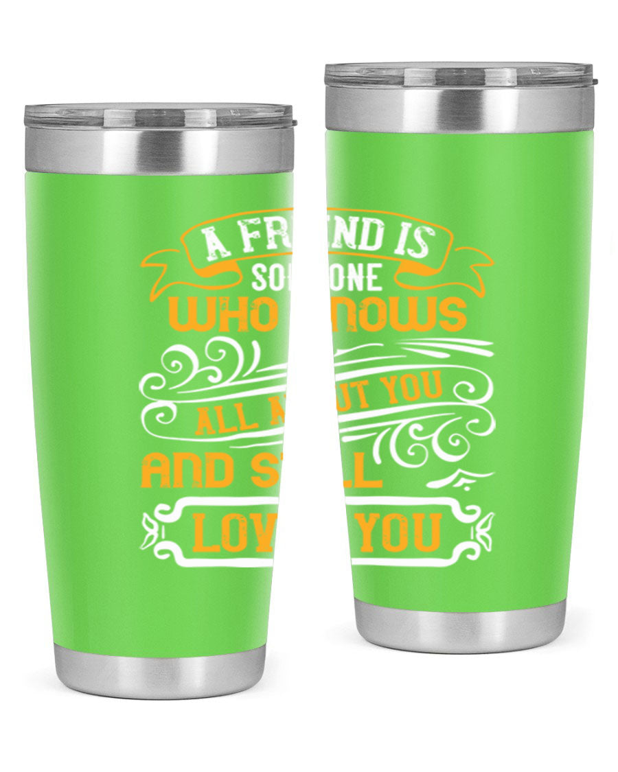Stylish 20oz stainless steel tumbler with a heartfelt friendship quote, featuring a double wall vacuum design and a drink-thru lid.