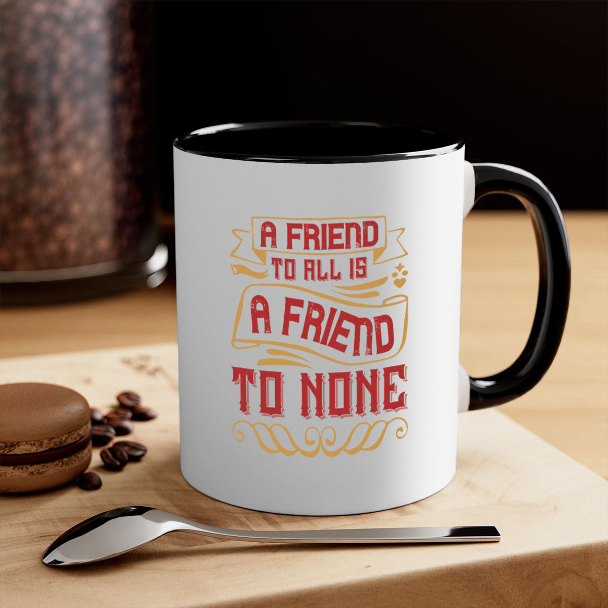 A stylish two-tone ceramic mug with a colored handle and glossy finish, featuring the phrase 'A friend to all is a friend to none'.