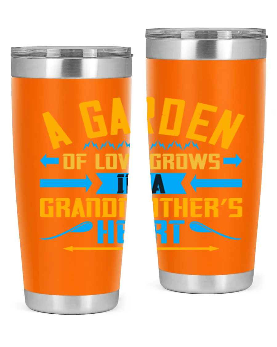 A beautifully designed 20oz and 30oz stainless steel tumbler featuring the phrase 'A garden of love grows in a grandmother’s heart', showcasing its elegant and heartfelt design.