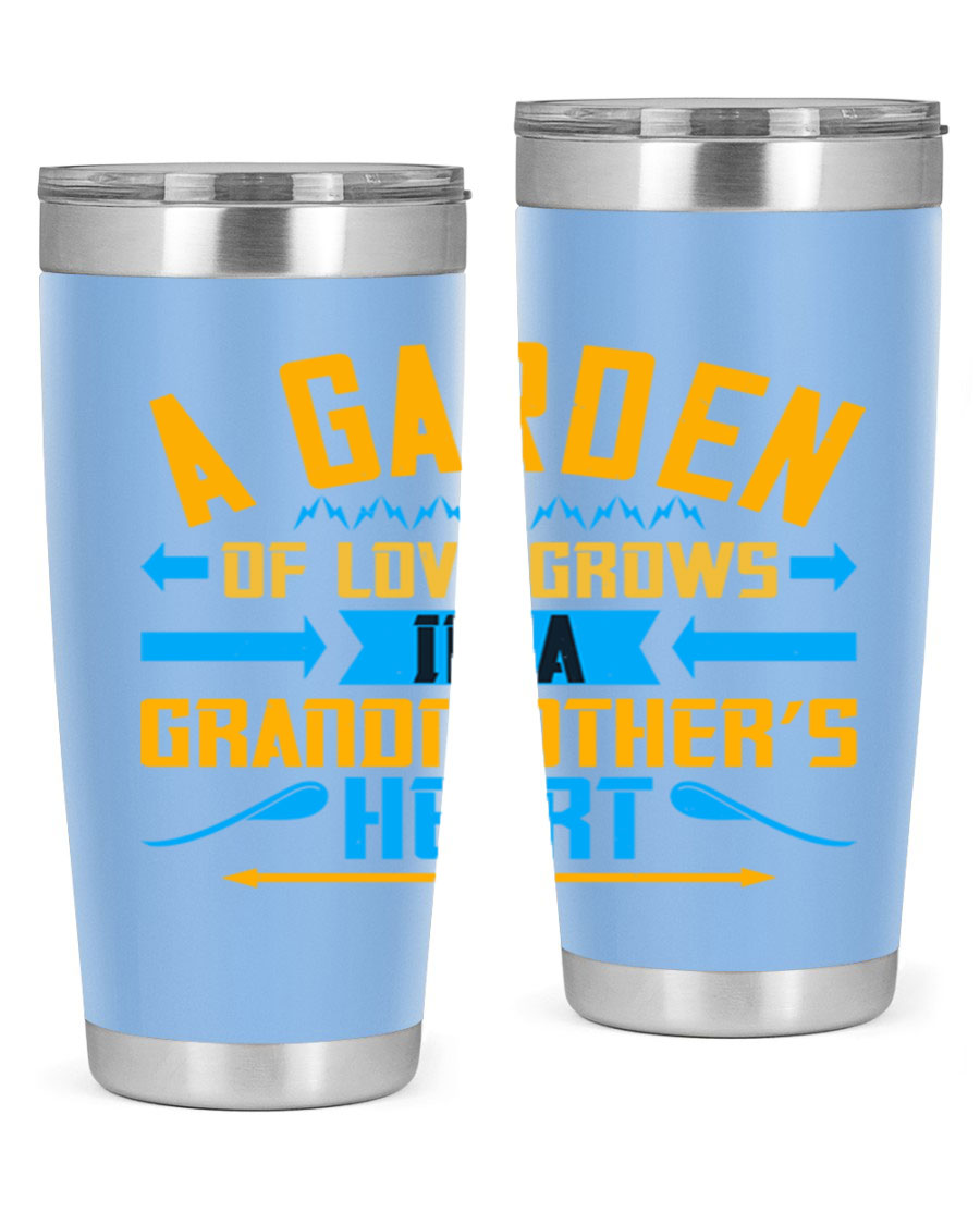 A beautifully designed 20oz and 30oz stainless steel tumbler featuring the phrase 'A garden of love grows in a grandmother’s heart', showcasing its elegant and heartfelt design.