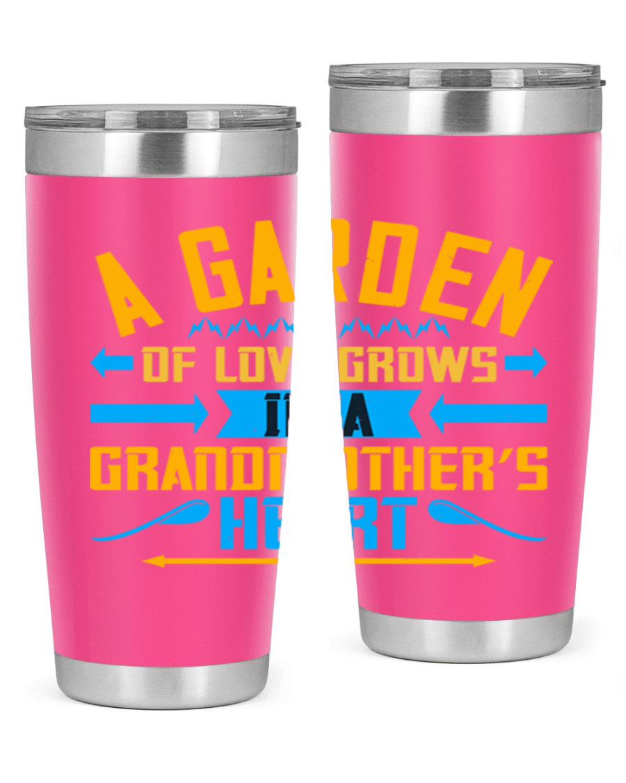 A beautifully designed 20oz and 30oz stainless steel tumbler featuring the phrase 'A garden of love grows in a grandmother’s heart', showcasing its elegant and heartfelt design.