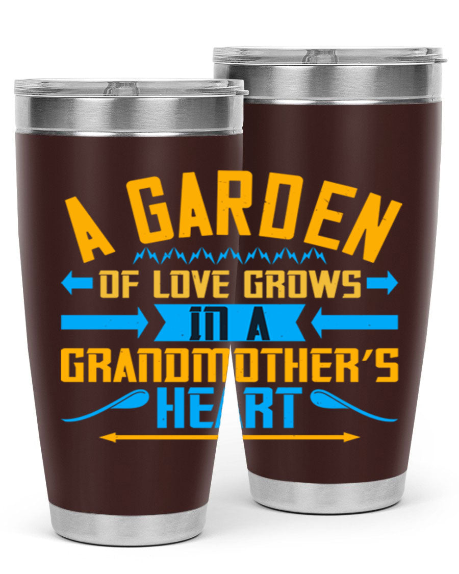 A beautifully designed 20oz and 30oz stainless steel tumbler featuring the phrase 'A garden of love grows in a grandmother’s heart', showcasing its elegant and heartfelt design.