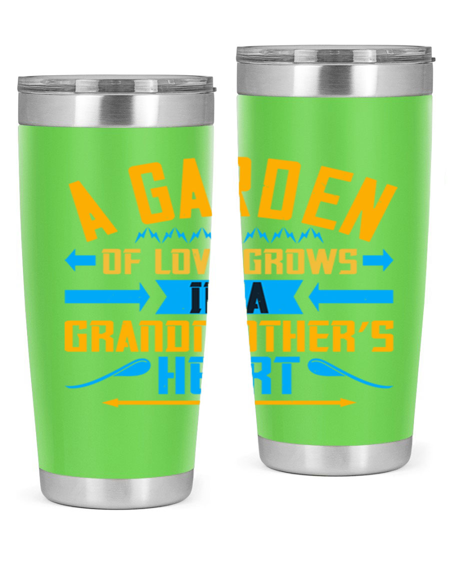 A beautifully designed 20oz and 30oz stainless steel tumbler featuring the phrase 'A garden of love grows in a grandmother’s heart', showcasing its elegant and heartfelt design.