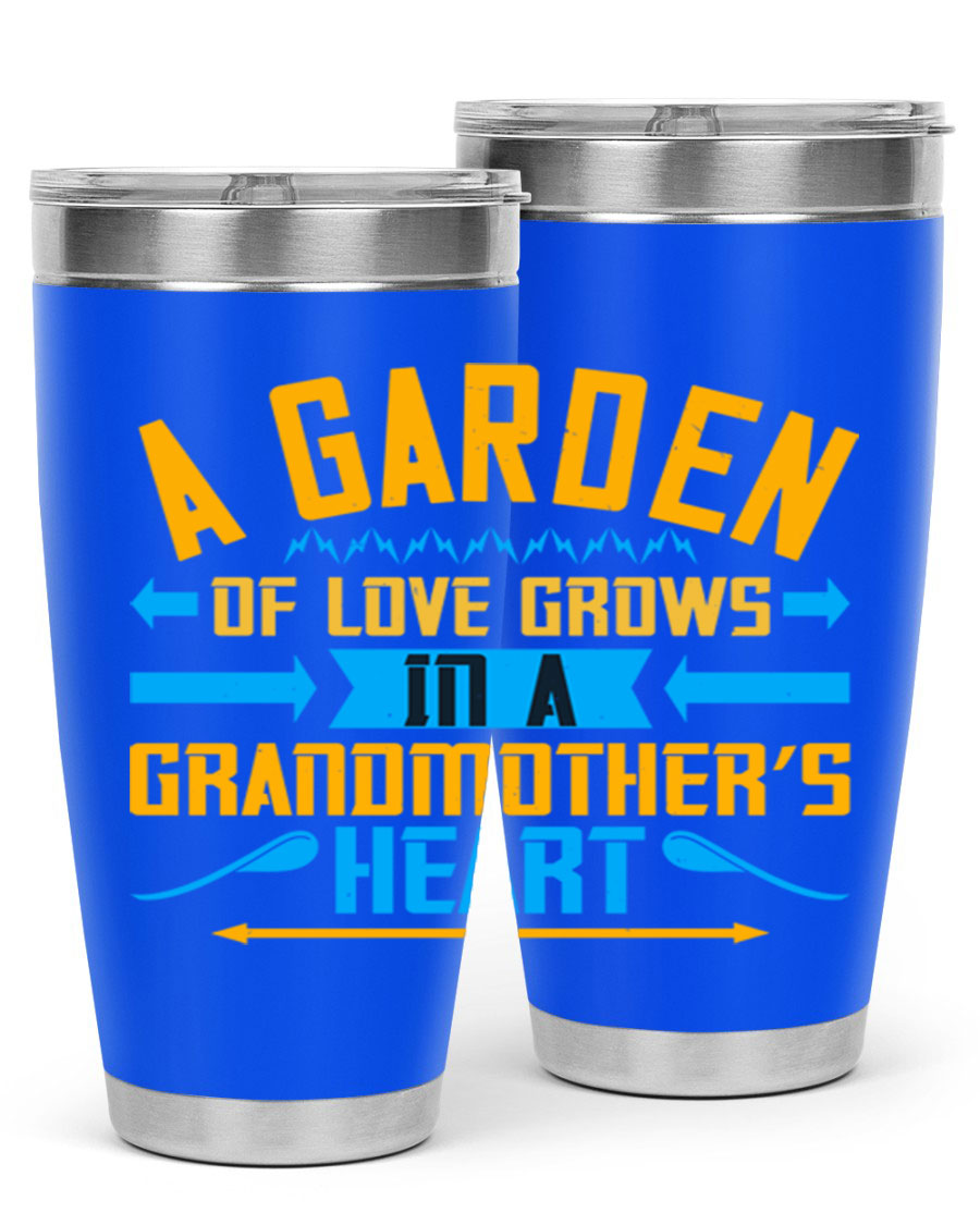 A beautifully designed 20oz and 30oz stainless steel tumbler featuring the phrase 'A garden of love grows in a grandmother’s heart', showcasing its elegant and heartfelt design.