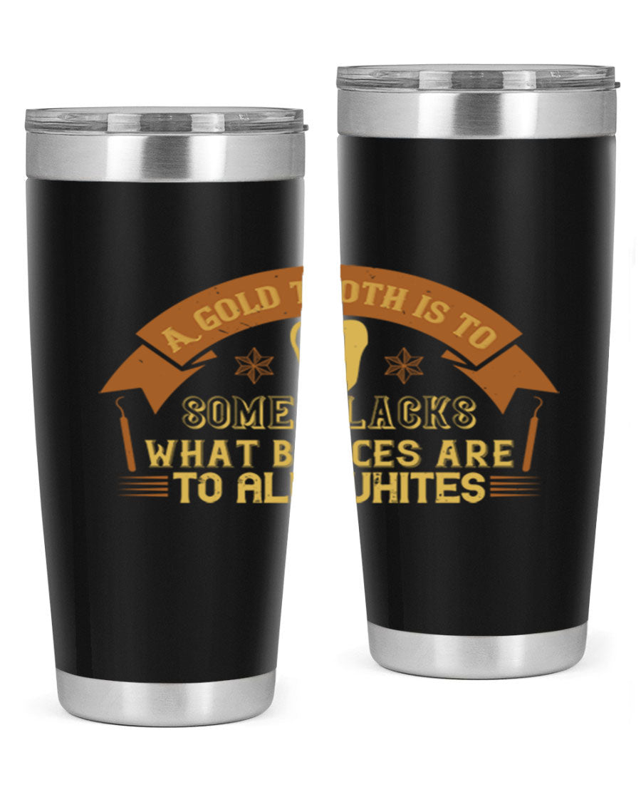 A stylish A Gold Tooth Style 28# Tumbler in stainless steel, showcasing its double wall vacuum design and vibrant print.