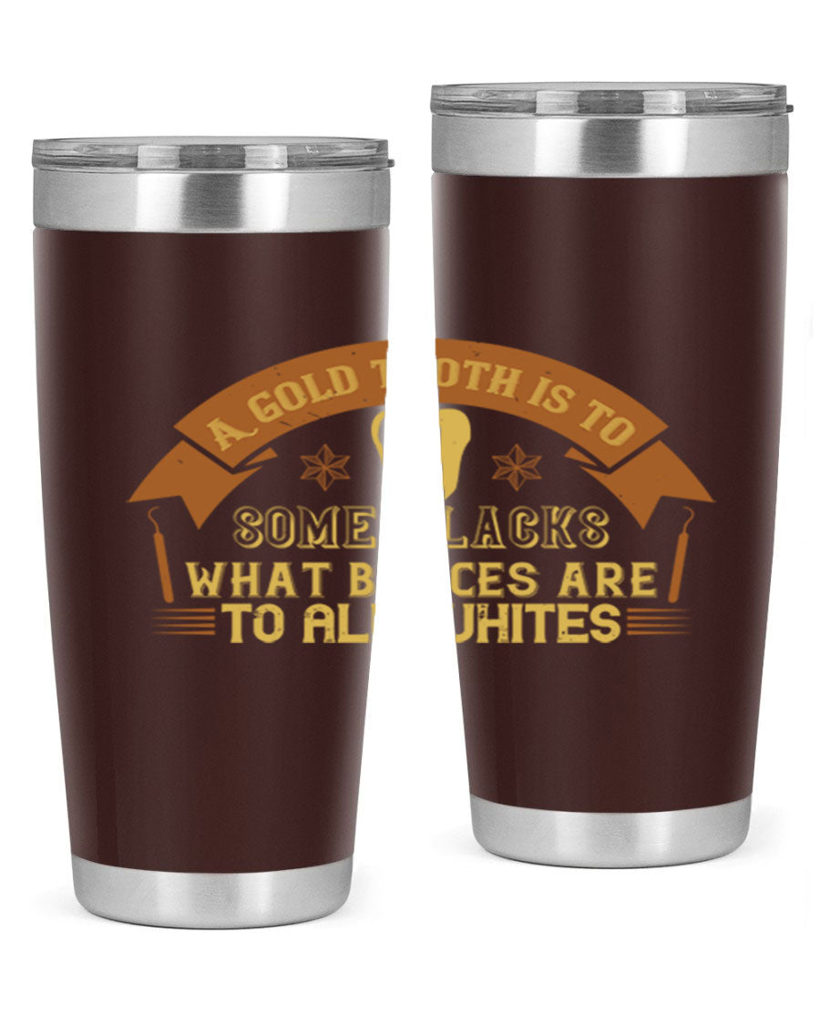 A stylish A Gold Tooth Style 28# Tumbler in stainless steel, showcasing its double wall vacuum design and vibrant print.