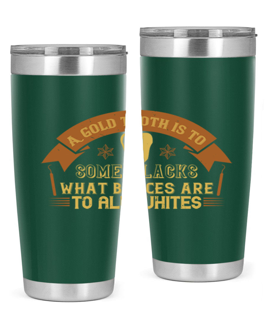 A stylish A Gold Tooth Style 28# Tumbler in stainless steel, showcasing its double wall vacuum design and vibrant print.