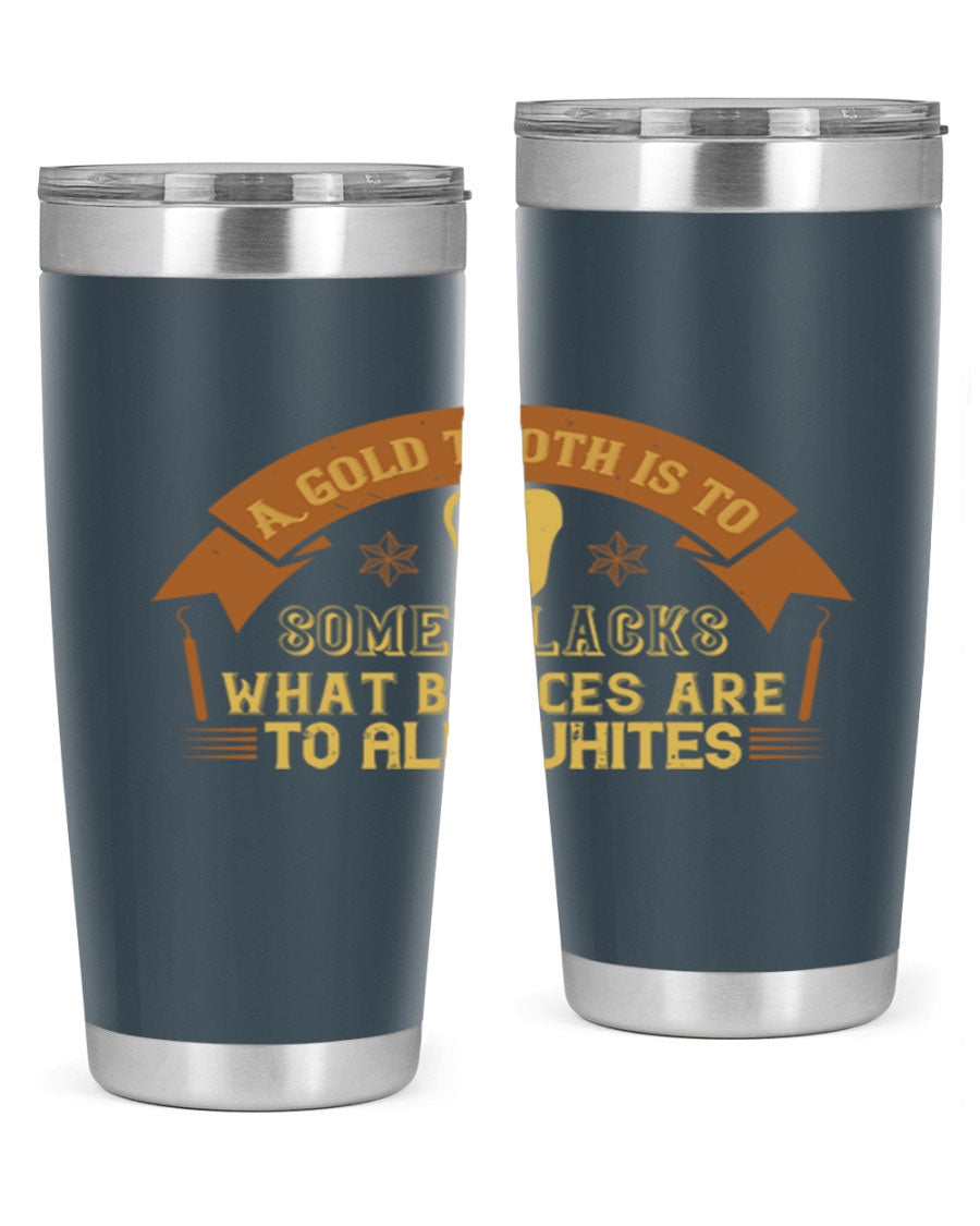 A stylish A Gold Tooth Style 28# Tumbler in stainless steel, showcasing its double wall vacuum design and vibrant print.