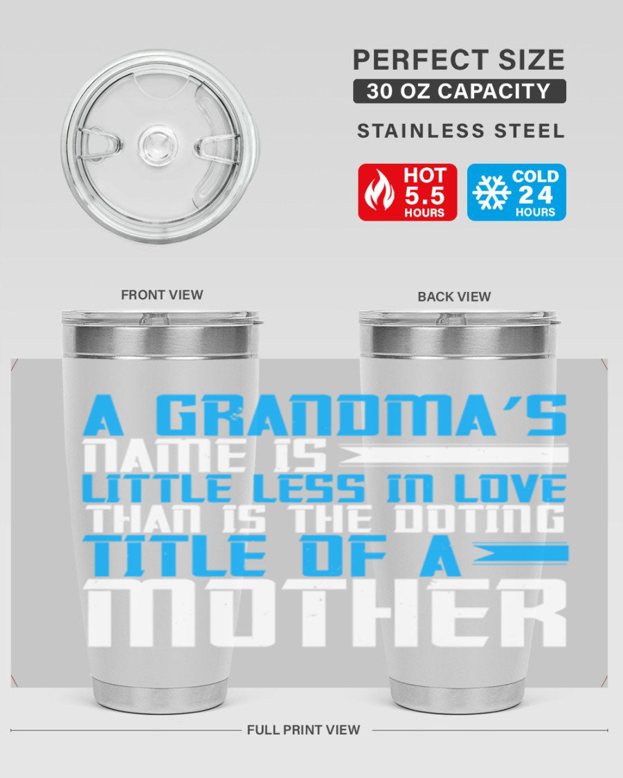 A stylish 20oz and 30oz stainless steel tumbler featuring a heartfelt design celebrating grandmothers, perfect for hot and cold beverages.